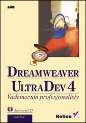 Dreamweaver UltraDev 4. Vademecum profesjonalisty John Ray - okladka książki