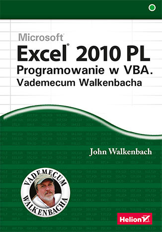 Excel 2010 PL. Programowanie w VBA. Vademecum Walkenbacha John Walkenbach - okladka książki