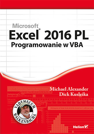 Excel 2016 PL. Programowanie w VBA. Vademecum Walkenbacha Michael Alexander, Richard Kusleika - okladka książki
