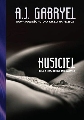 Kusiciel A. J. Gabryel - okladka książki