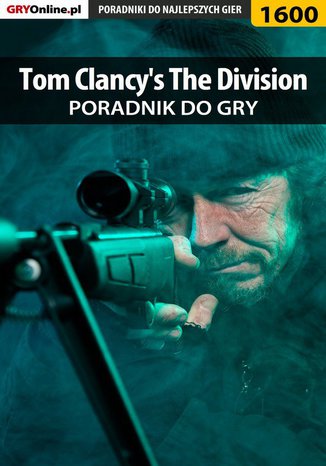 Tom Clancy's The Division - poradnik do gry Jakub Bugielski - okladka książki