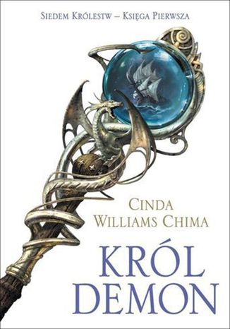 Król Demon. Księga I. Siedem Królestw Cinda Williams Chima - okladka książki