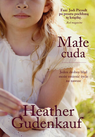 Małe cuda Heather Gudenkauf - okladka książki