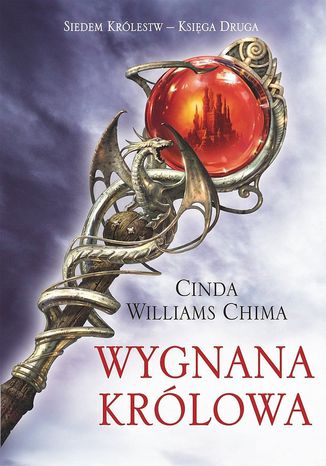 Wygnana Królowa. Księga II. Siedem Królestw Cinda Williams Chima - okladka książki