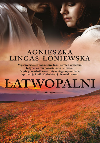 Łatwopalni Tom 1 Agnieszka Lingas-Łoniewska - okladka książki