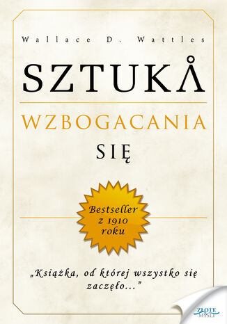 Sztuka wzbogacania się Wallace D. Wattles - okladka książki