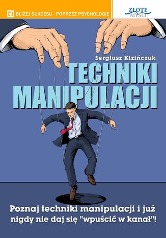Techniki manipulacji Sergiusz Kizińczuk - okladka książki
