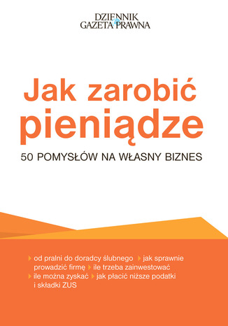 Jak zarobić pieniądze - 50 pomysłów na własny biznes Przemysław Puch - okladka książki