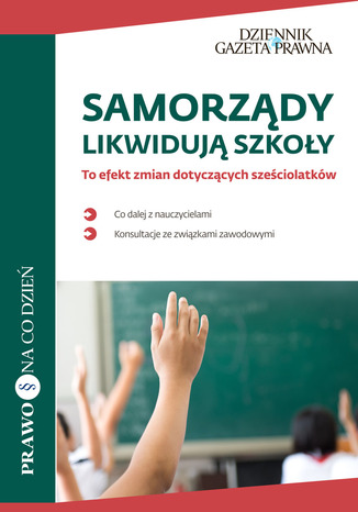 Samorządy likwidują szkoły Leszek Jaworski, Artur Radwan - okladka książki