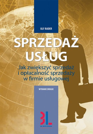 Sprzedaż usług. Jak zwiększyć sprzedaż i opłacalność sprzedaży w firmie usługowej Ulf Rader - okladka książki