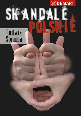 Skandale Polskie Ludwik Stomma - okladka książki