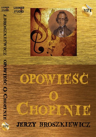 Opowieść o Chopinie Jerzy Broszkiewicz - okladka książki