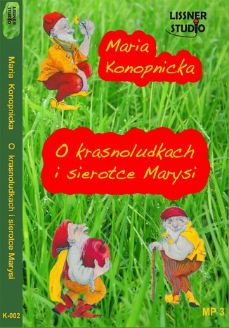 O Krasnoludkach i sierotce Marysi Maria Konopnicka - okladka książki