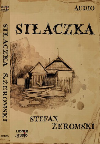 Siłaczka Stefan Żeromski - okladka książki