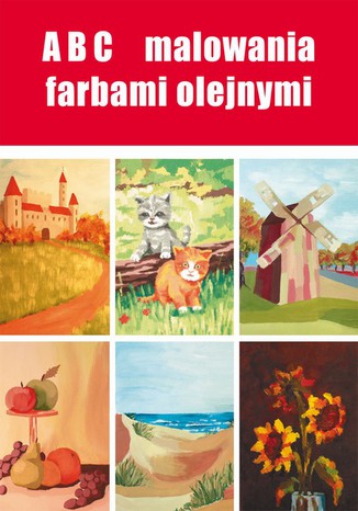 ABC malowania farbami olejnymi Anna Smaza - okladka książki