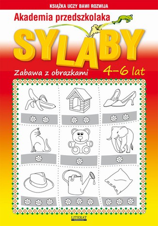 Akademia przedszkolaka. Sylaby. Zabawa z obrazkami. 4-6 lat Beata Guzowska - okladka książki