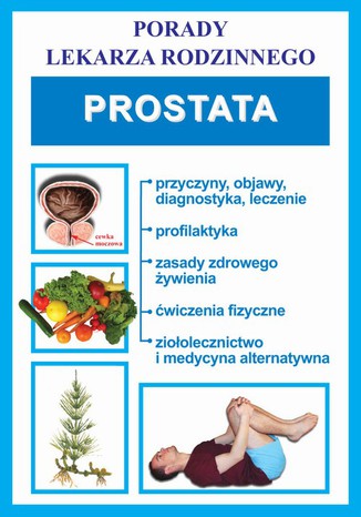 Prostata. Porady lekarza rodzinnego Praca zbiorowa - okladka książki