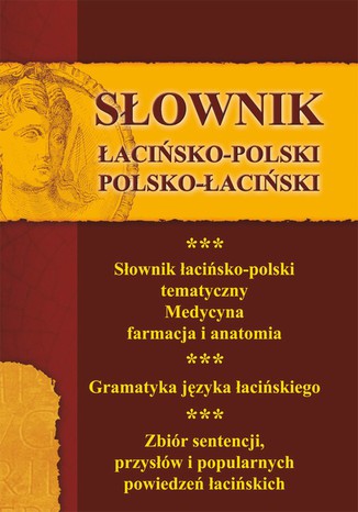 Słownik łacińsko-polski, polsko-łaciński 3 w 1 Praca zbiorowa - okladka książki