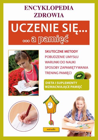 Uczenie się a pamięć. Encyklopedia zdrowia Agnieszka Umińska - okladka książki