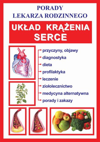 Układ krążenia. Serce. Porady lekarza rodzinnego Praca zbiorowa - okladka książki