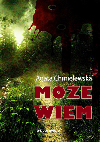 Może wiem Agata Chmielewska - okladka książki