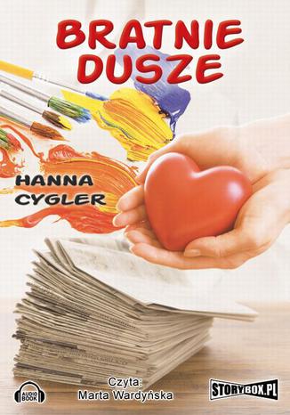Bratnie dusze Hanna Cygler - okladka książki