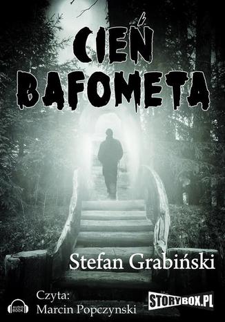 Cień Bafometa Stefan Grabiński - okladka książki