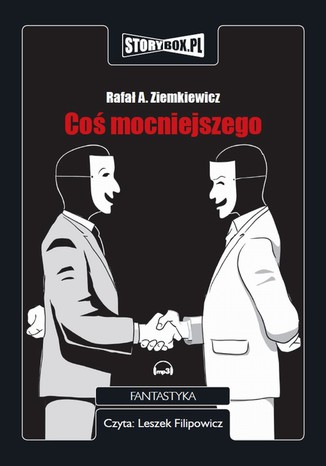 Coś mocniejszego Rafał A. Ziemkiewicz - okladka książki