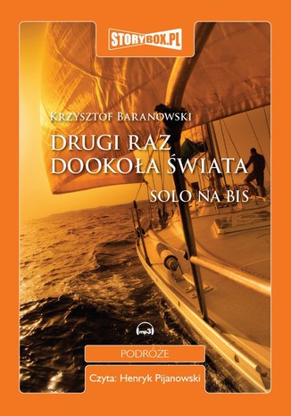 Drugi raz dookoła świata. Solo na bis Krzysztof Baranowski - okladka książki