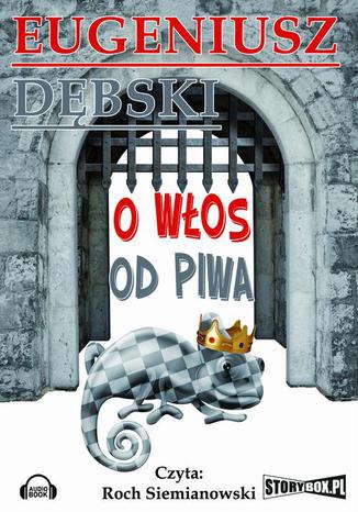 O włos od piwa Eugeniusz Dębski - okladka książki