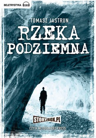 Rzeka podziemna Tomasz Jastrun - okladka książki