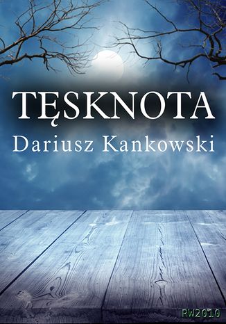Tęsknota Dariusz Kankowski - okladka książki