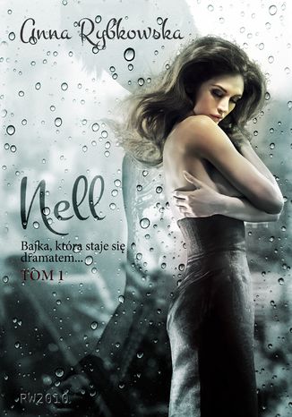 Nell, tom 1 Anna Rybkowska - okladka książki