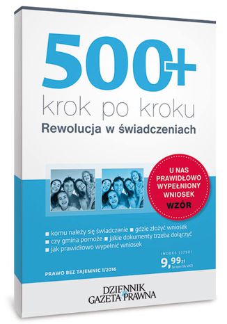 500+ krok po kroku. Rewolucja w świadczeniach (PDF) Michalina Topolewska - okladka książki