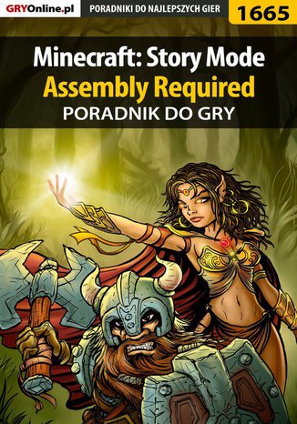 Minecraft: Story Mode - Assembly Required - poradnik do gry Jacek "Ramzes" Winkler - okladka książki