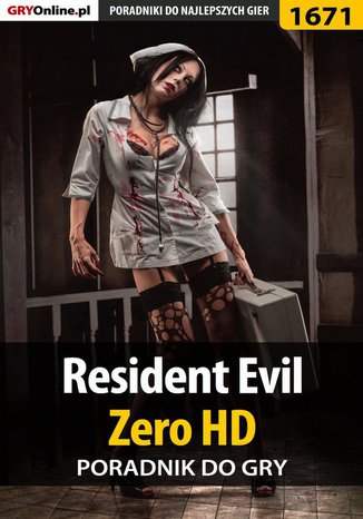 Resident Evil Zero HD - poradnik do gry Jacek "Stranger" Hałas - okladka książki