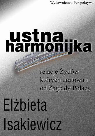 Ustna harmonijka Elżbieta Isakiewcz - okladka książki