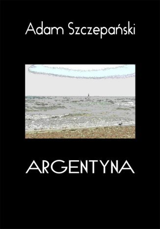 Argentyna Adam Szczepański - okladka książki