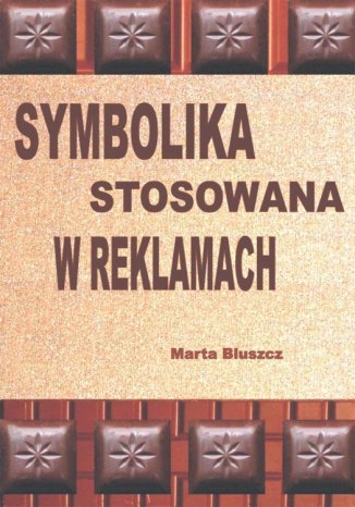 Symbolika stosowana w reklamach Marta Bluszcz - okladka książki