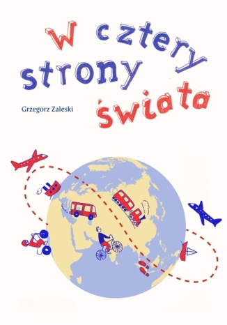 W cztery strony świata Grzegorz Zaleski - okladka książki