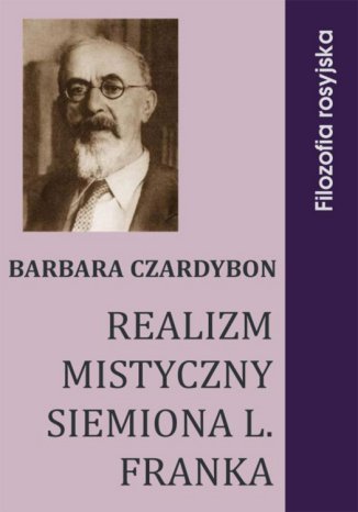 Realizm mistyczny Siemiona L. Franka Barbara Czardybon - okladka książki