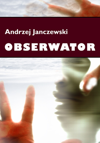 Obserwator Andrzej Janczewski - okladka książki