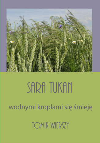 Wodnymi kroplami się śmieję Sara Tukan - okladka książki