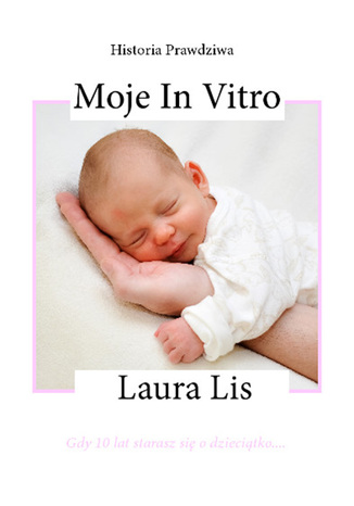Moje in vitro Laura Lis - okladka książki