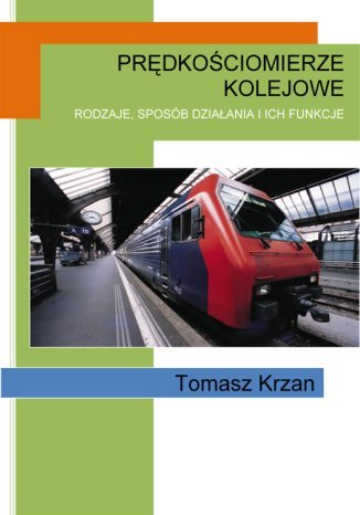 Prędkościomierze kolejowe Tomasz Krzan - okladka książki