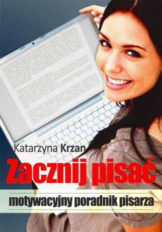 Zacznij pisać Katarzyna Krzan - okladka książki