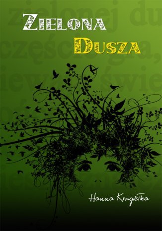 Zielona dusza Hanna Krugiełka - okladka książki