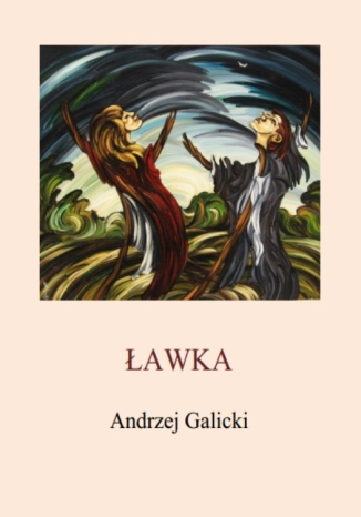Ławka Andrzej Galicki - okladka książki