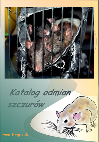 Katalog odmian szczurów Ewa Frączek - okladka książki