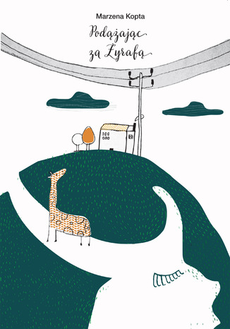 Podążając za żyrafą Marzena Kopta - okladka książki